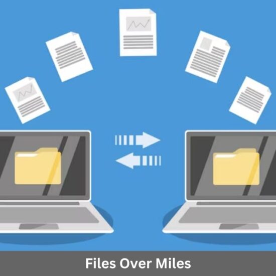 Files Over Miles